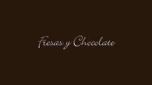 Fresas y Chocolate 1