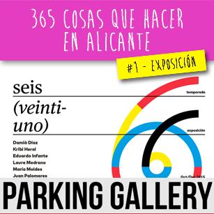 Visitar la exposición número (21) de Parking Gallery en Alicante