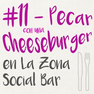 Pecar con una cheeseburger en La Zona Social Bar de Alicante