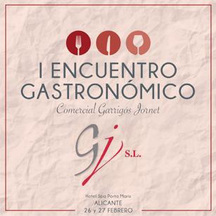 I Encuentro Gastronómico Comercial Garrigós Jornet de Alicante