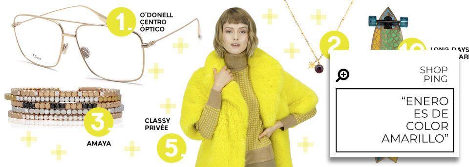 Enero es de color amarillo, nuestra selección de shopping del mes