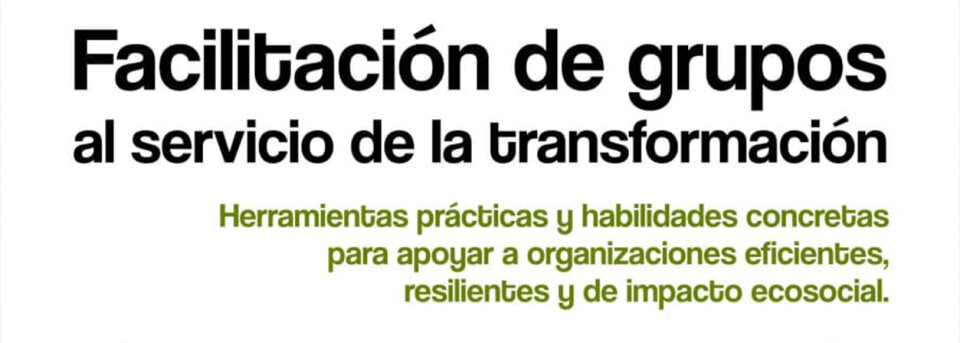 Formación en Facilitación de Grupos 2026 en Valencia | Curso presencial anual