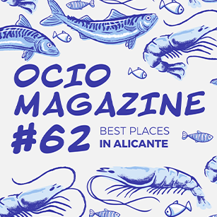 Ocio Magazine #62: 50 buenas razones para salir de casa y recorrer Alicante